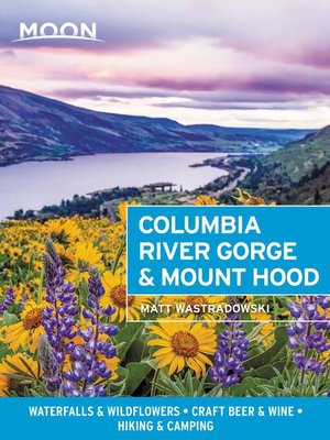 cover image of Moon Columbia River Gorge & Mount Hood